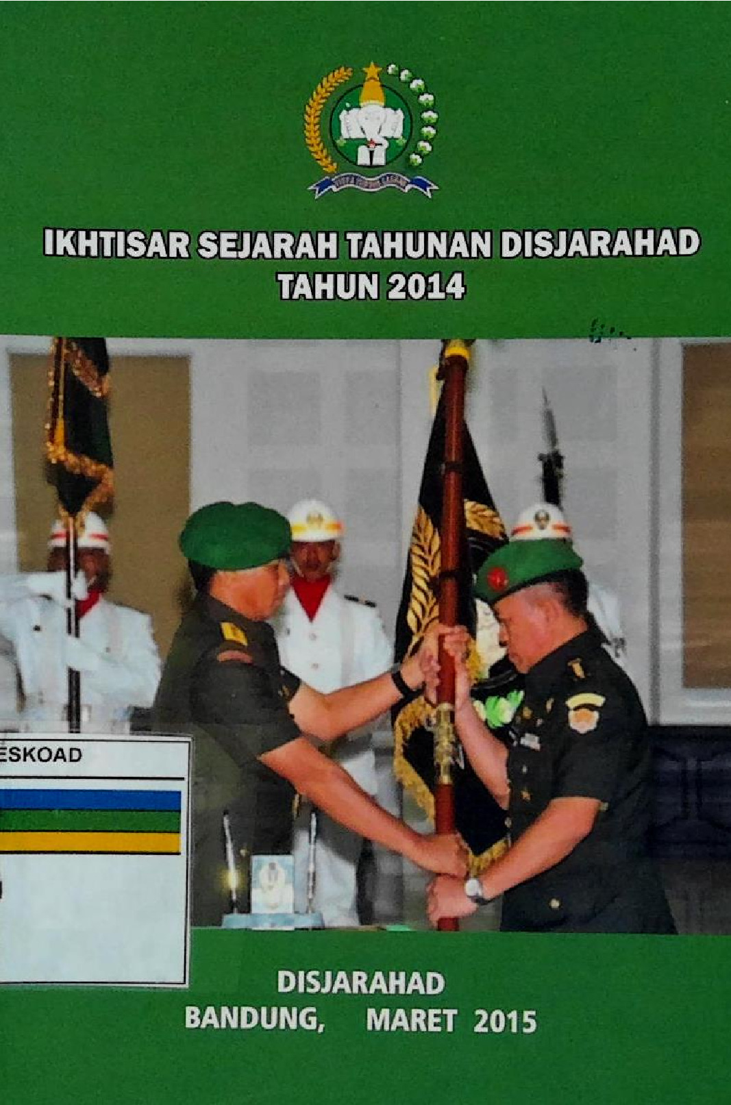 IKHTISAR SEJARAH TAHUNAN DISJARAHAD TAHUN 2014